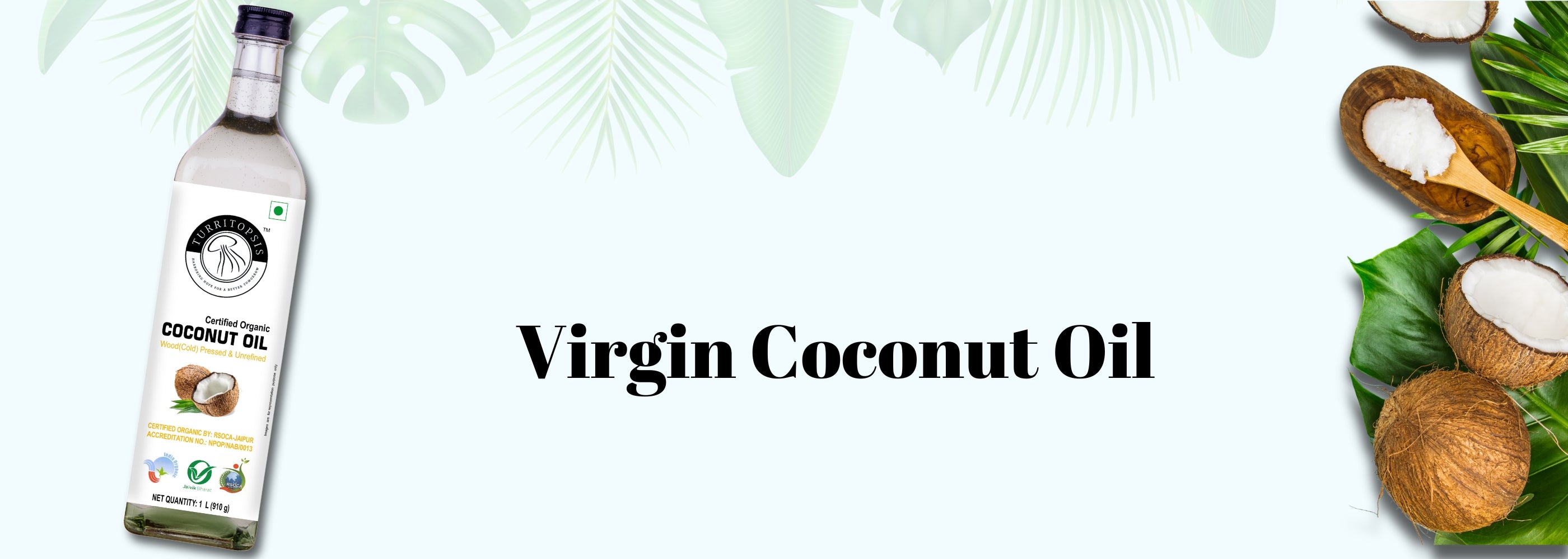 Virgin cold pressed coconut oil